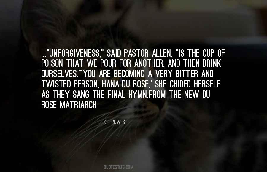 The New Du Rose Matriarch Quotes #1747969