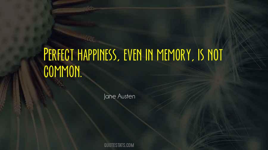 Perfect Happiness Quotes #1133082