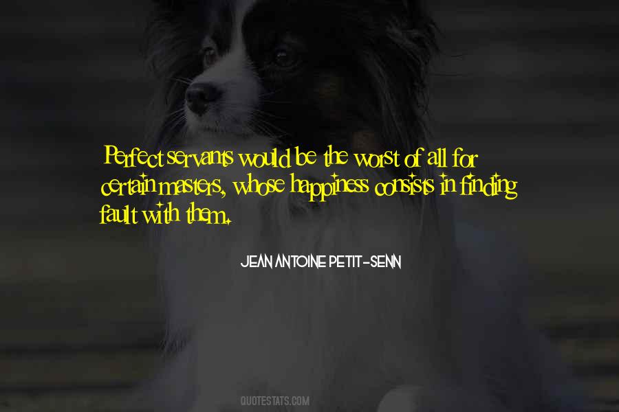 Perfect Happiness Quotes #1418388