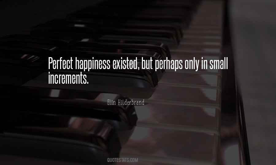 Perfect Happiness Quotes #1504767