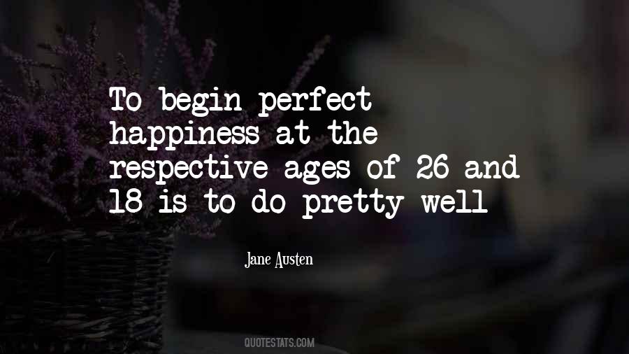 Perfect Happiness Quotes #1873881