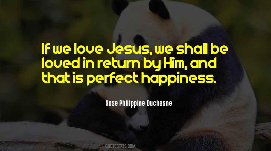 Perfect Happiness Quotes #300334