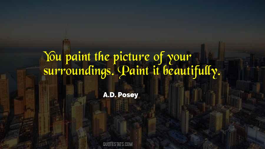 Your Surroundings Quotes #1643528