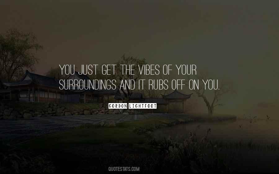 Your Surroundings Quotes #233135