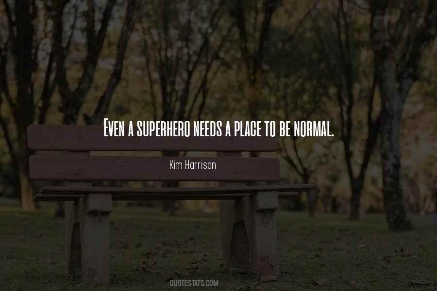 Be A Superhero Quotes #1279047