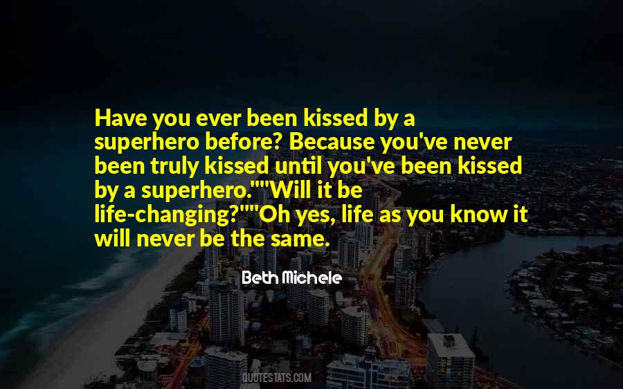 Be A Superhero Quotes #1305308