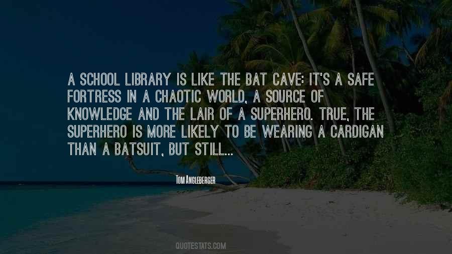 Be A Superhero Quotes #1799045