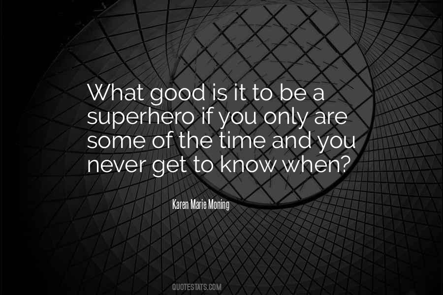 Be A Superhero Quotes #460815