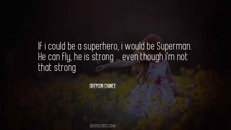 Be A Superhero Quotes #610869