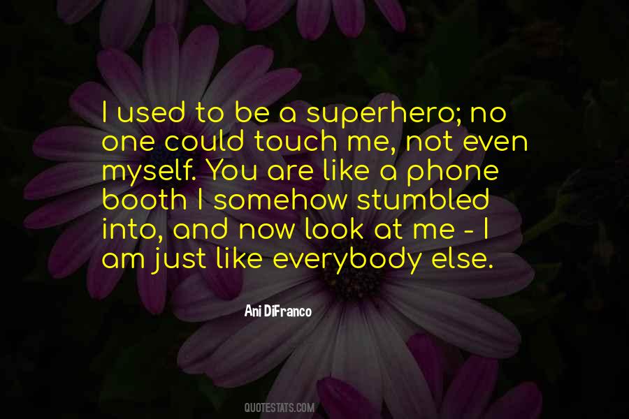 Be A Superhero Quotes #664460