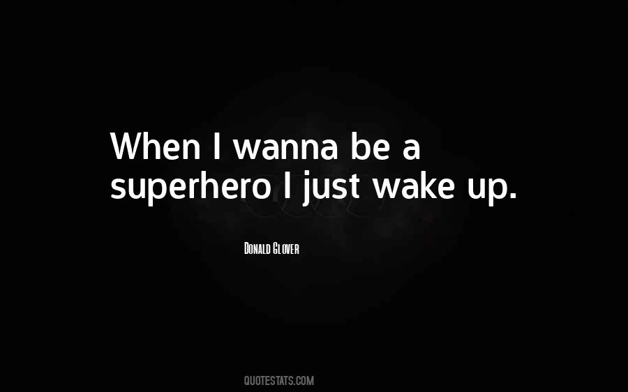 Be A Superhero Quotes #68967