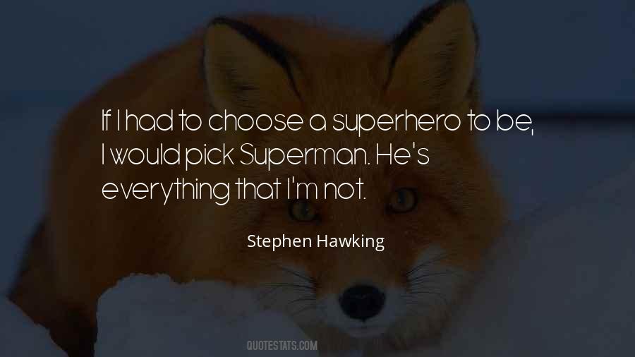 Be A Superhero Quotes #703065