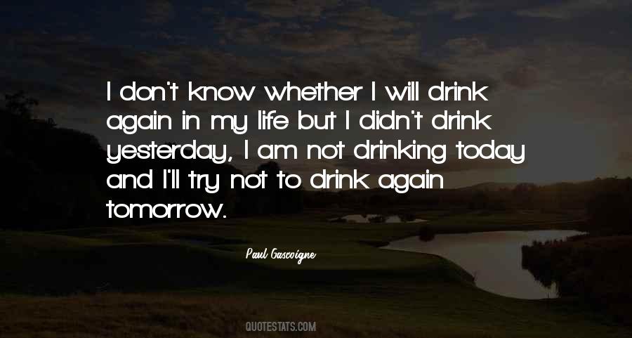 Quotes About Not Drinking #1310220