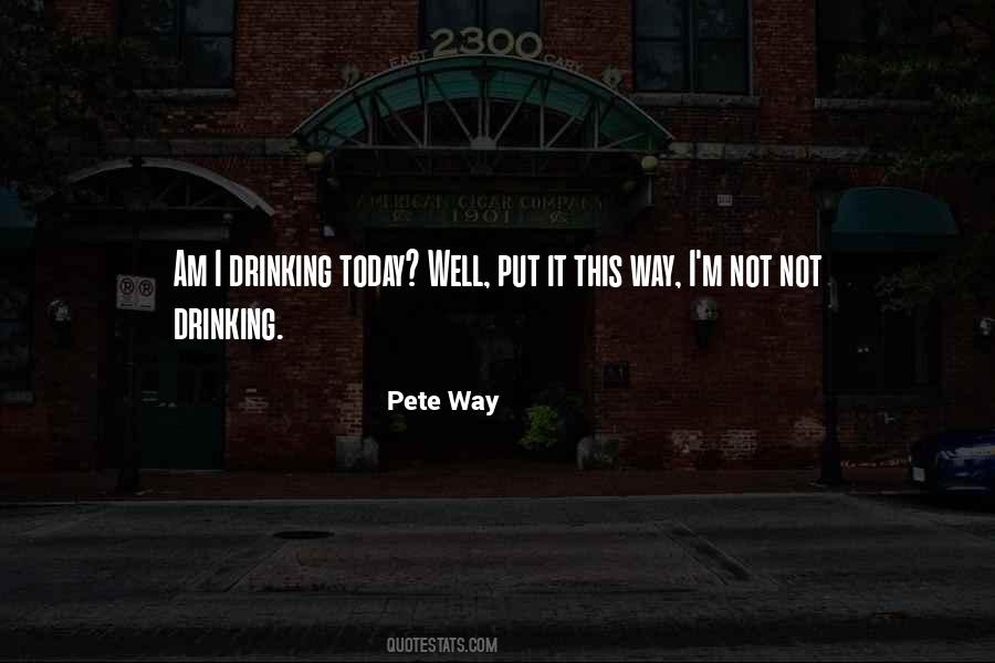 Quotes About Not Drinking #469918