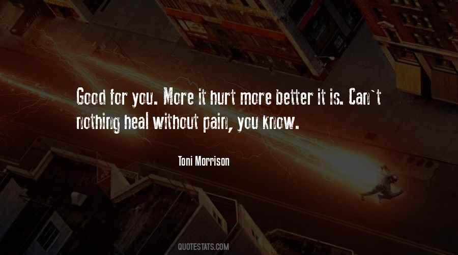 Pain Is Good Quotes #355525