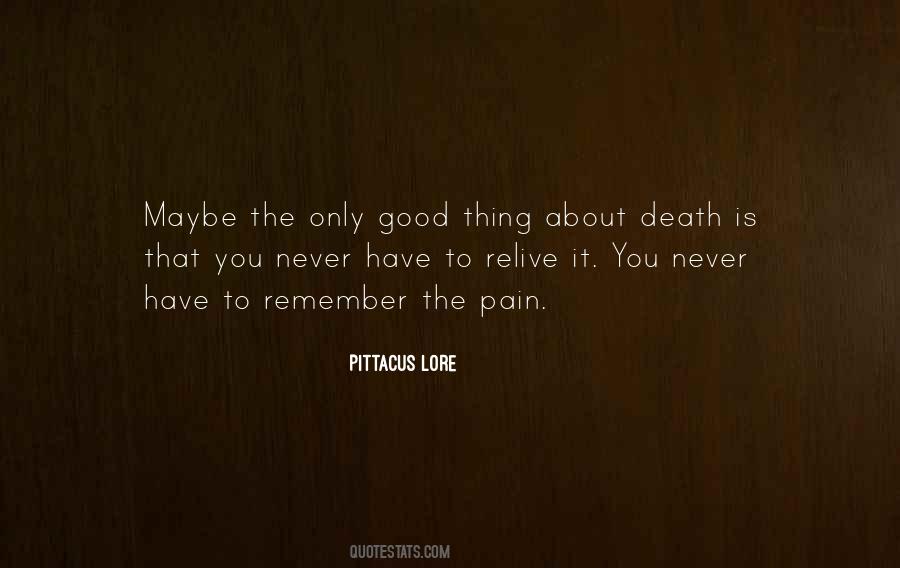 Pain Is Good Quotes #670081