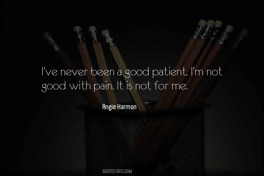 Pain Is Good Quotes #728339