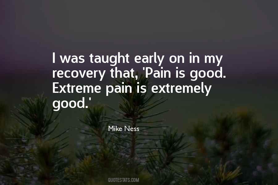 Pain Is Good Quotes #80053