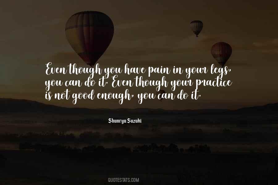 Pain Is Good Quotes #915009