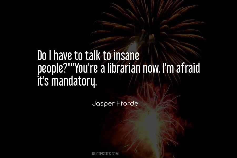 Insane People Quotes #1179778