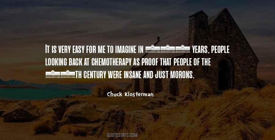 Insane People Quotes #197568