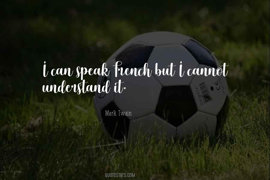 Speaks French Quotes #1214320
