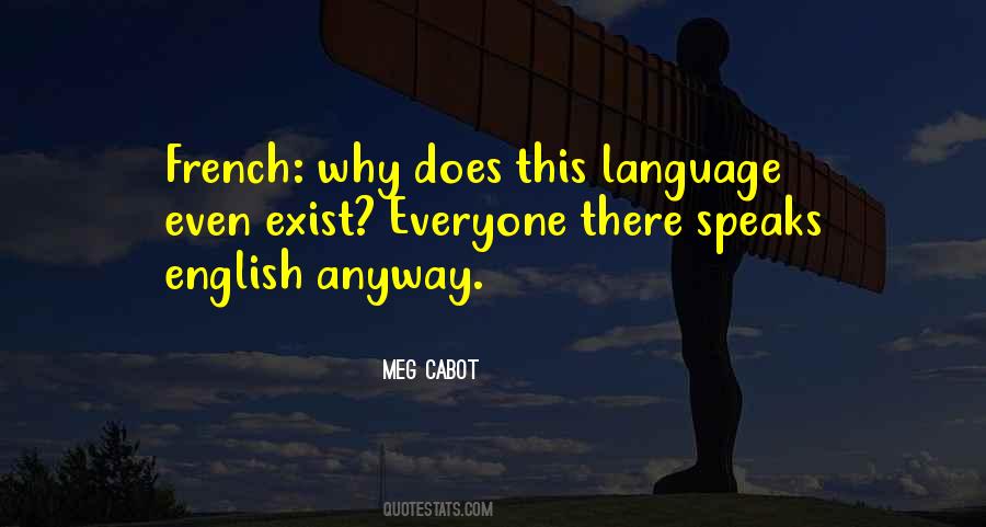 Speaks French Quotes #236175