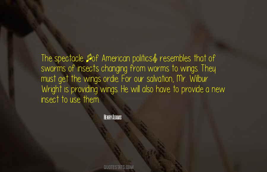 Insect Politics Quotes #1391550