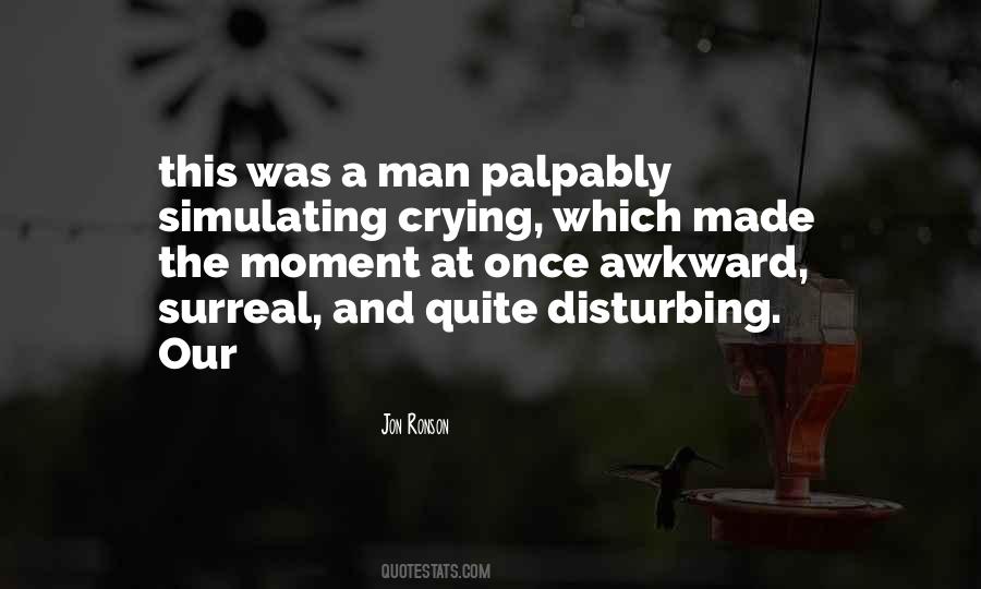 Surreal Moment Quotes #1347831