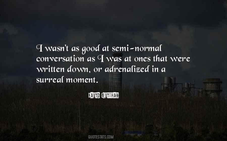 Surreal Moment Quotes #892673