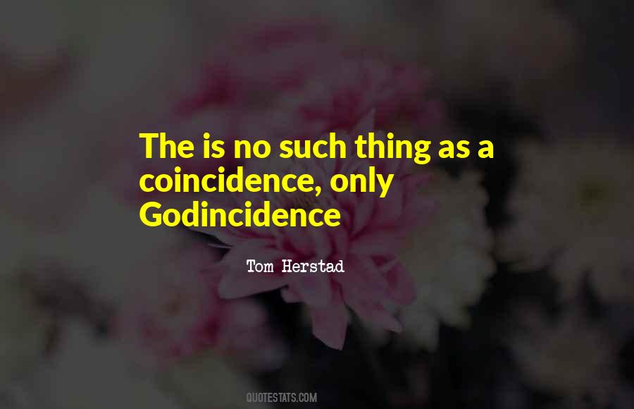 No Coincidence Quotes #51915