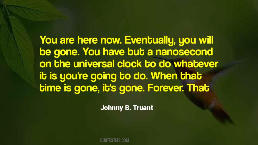 Now That You Are Gone Quotes #275586