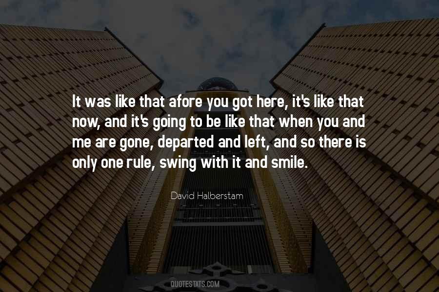 Now That You Are Gone Quotes #560535
