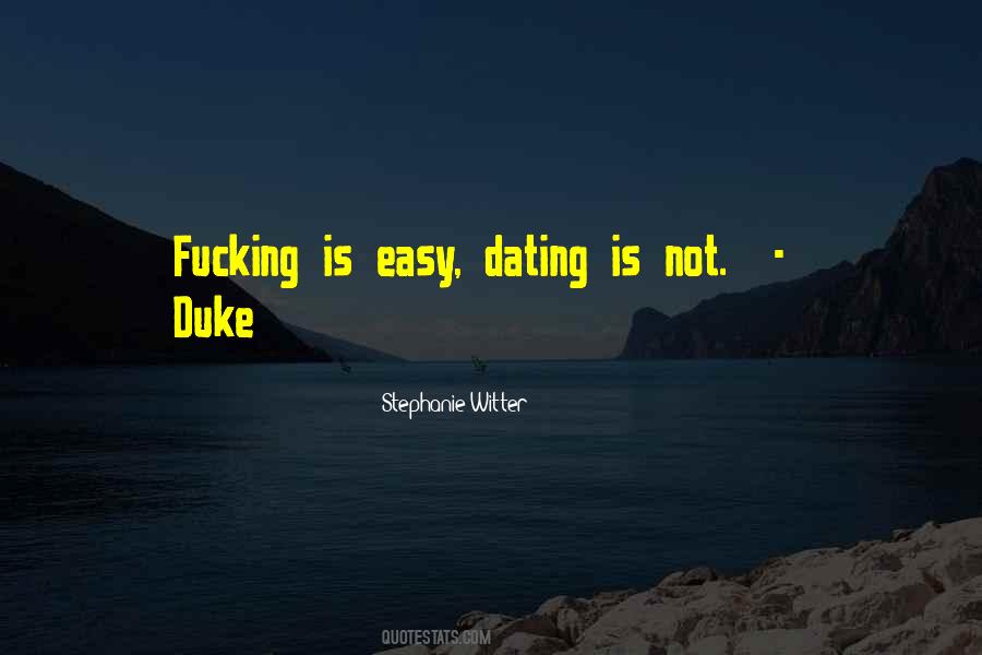 Quotes About Not Dating #26261