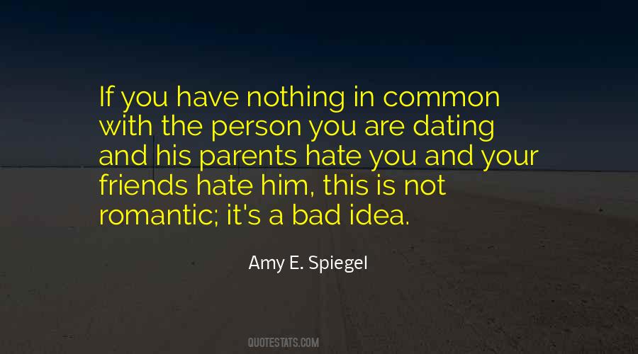 Quotes About Not Dating #352357