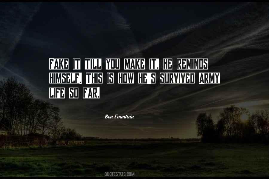 Fake It Till You Make It Quotes #1628226