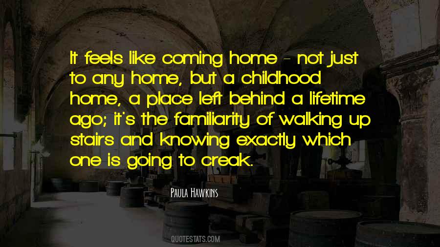 Quotes About Not Coming Home #1825106