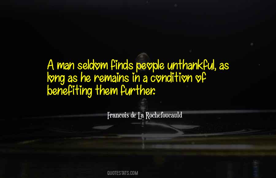 Unthankful People Quotes #1107537