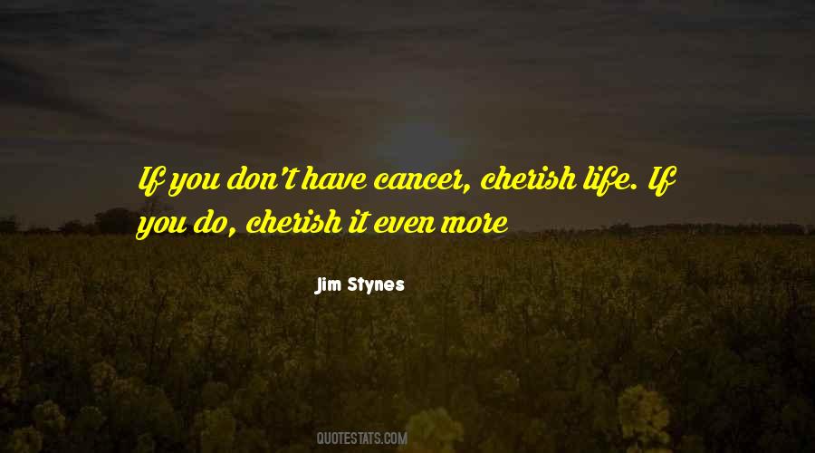 Have Cancer Quotes #1592588