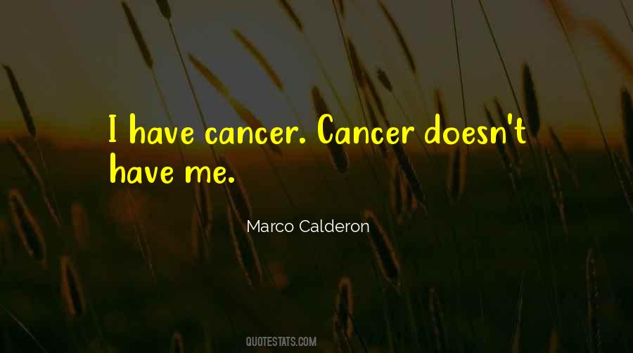 Have Cancer Quotes #1734774