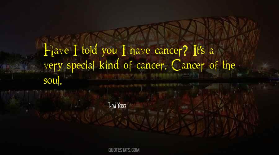 Have Cancer Quotes #912650
