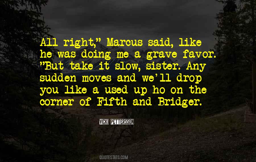 Up From The Grave Quotes #18803