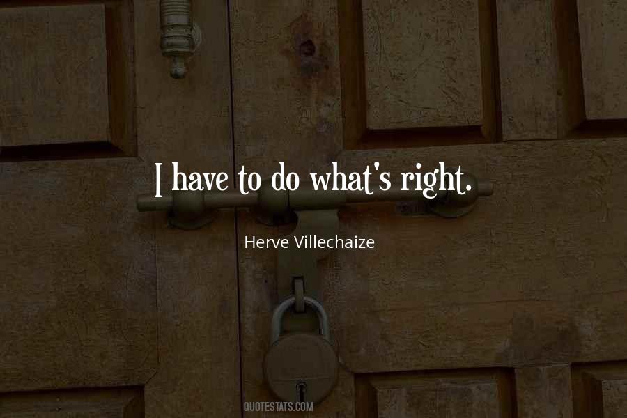 Do What S Right Quotes #148298