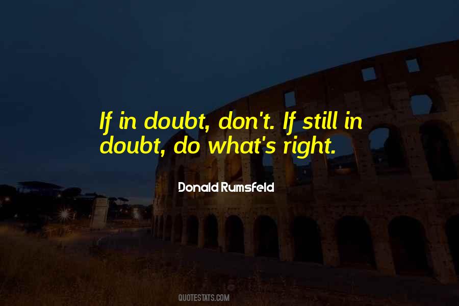 Do What S Right Quotes #1538287