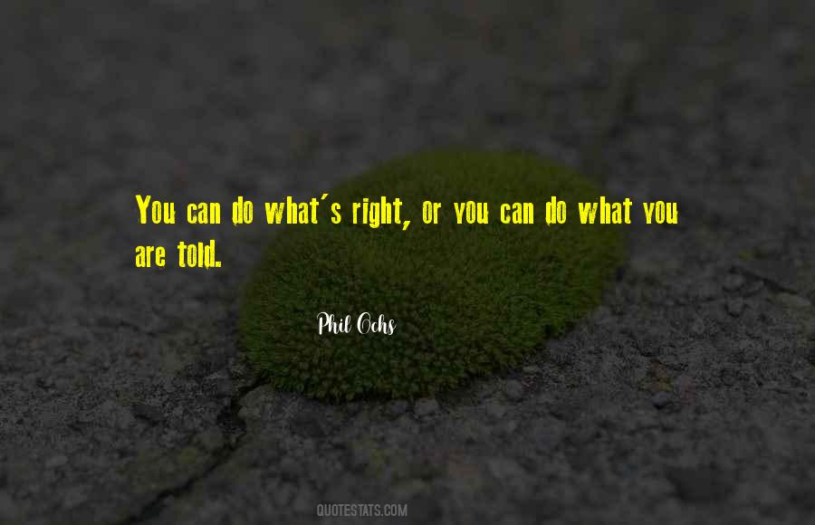 Do What S Right Quotes #225125