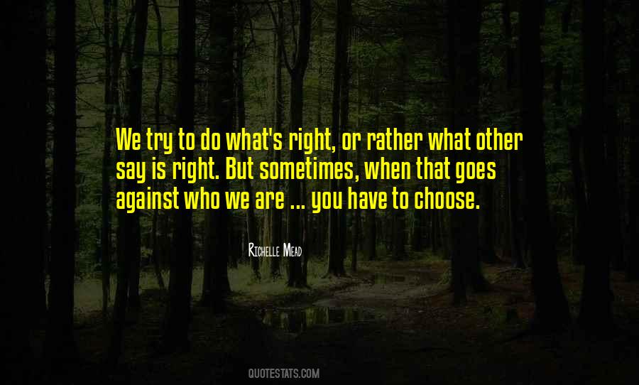 Do What S Right Quotes #278341