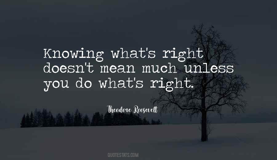 Do What S Right Quotes #367872