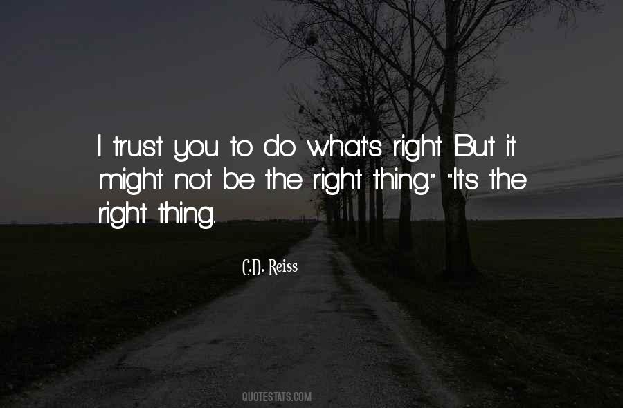 Do What S Right Quotes #448980