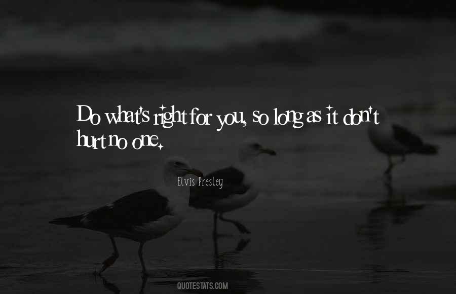 Do What S Right Quotes #999070