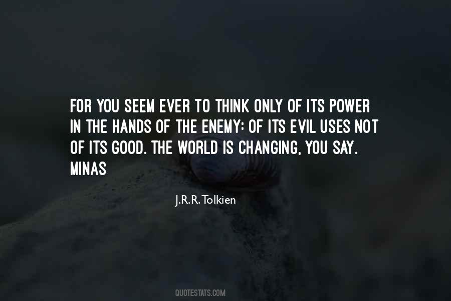 Quotes About Not Changing The World #1028197